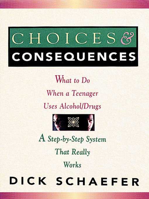 Title details for Choices and Consequences by Dick Schaefer - Available